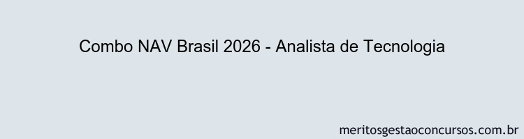 Combo NAV Brasil 2026 - Analista de Tecnologia