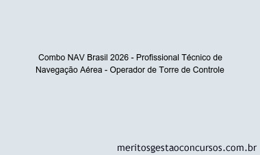 Combo NAV Brasil 2026 - Profissional Técnico de Navegação Aérea - Operador de Torre de Controle