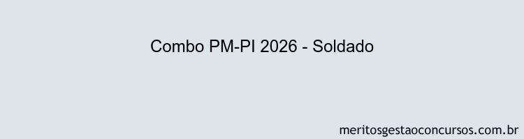 Combo PM-PI 2026 - Soldado