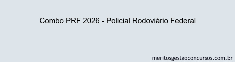 Combo PRF 2026 - Policial Rodoviário Federal