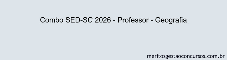 Combo SED-SC 2026 - Professor - Geografia