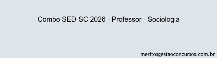 Combo SED-SC 2026 - Professor - Sociologia