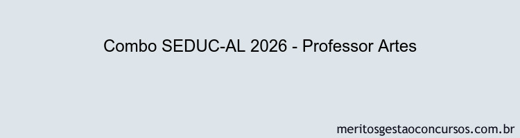 Combo SEDUC-AL 2026 - Professor Artes