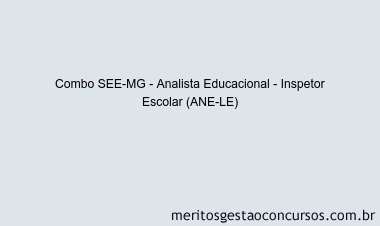 Combo SEE-MG - Analista Educacional - Inspetor Escolar (ANE-LE)