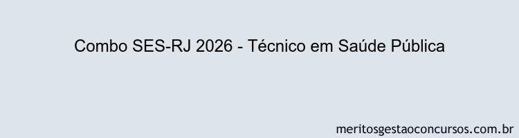 Combo SES-RJ 2026 - Técnico em Saúde Pública