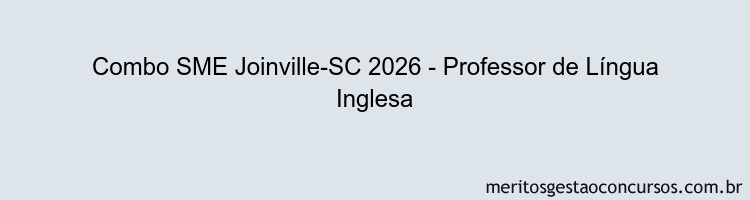 Combo SME Joinville-SC 2026 - Professor de Língua Inglesa