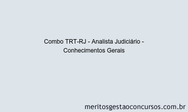 Combo TRT-RJ - Analista Judiciário - Conhecimentos Gerais