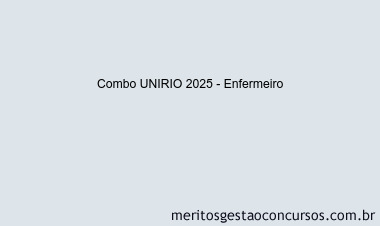 Combo UNIRIO 2025 - Enfermeiro