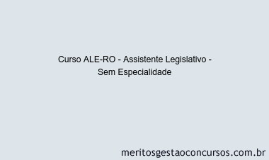 Curso ALE-RO - Assistente Legislativo - Sem Especialidade