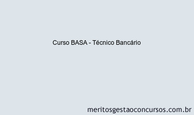 Curso BASA - Técnico Bancário