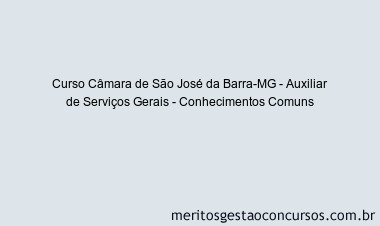 Curso Câmara de São José da Barra-MG - Auxiliar de Serviços Gerais - Conhecimentos Comuns