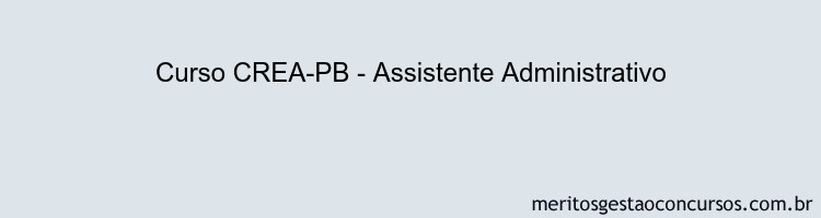 Curso CREA-PB - Assistente Administrativo