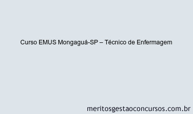 Curso EMUS Mongaguá-SP – Técnico de Enfermagem