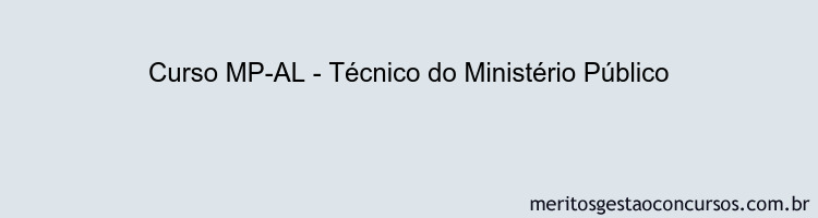 Curso MP-AL - Técnico do Ministério Público