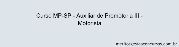 Curso MP-SP - Auxiliar de Promotoria III - Motorista