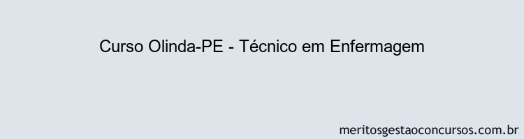 Curso Olinda-PE - Técnico em Enfermagem