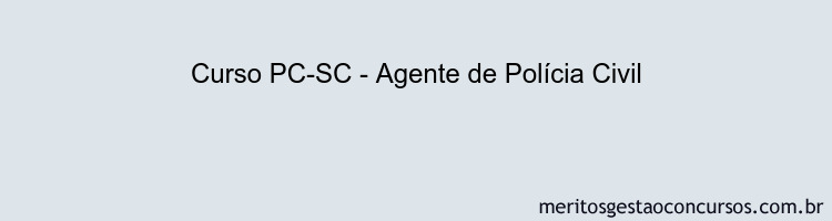Curso PC-SC - Agente de Polícia Civil