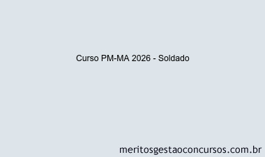 Curso PM-MA 2026 - Soldado