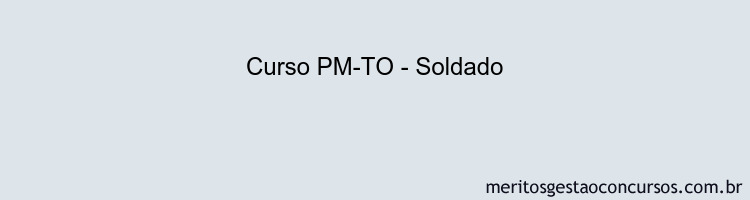 Curso PM-TO - Soldado