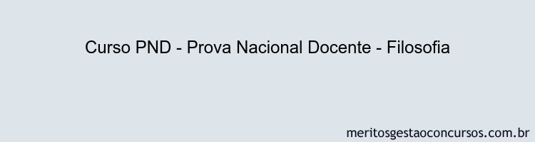 Curso PND - Prova Nacional Docente - Filosofia