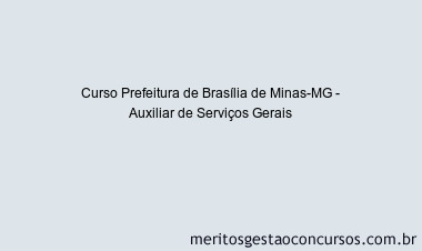 Curso Prefeitura de Brasília de Minas-MG - Auxiliar de Serviços Gerais