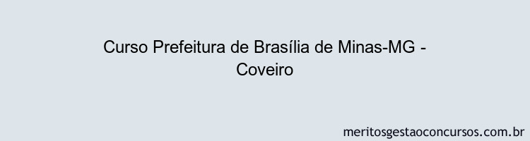 Curso Prefeitura de Brasília de Minas-MG - Coveiro