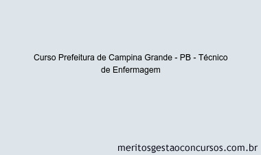 Curso Prefeitura de Campina Grande - PB - Técnico de Enfermagem