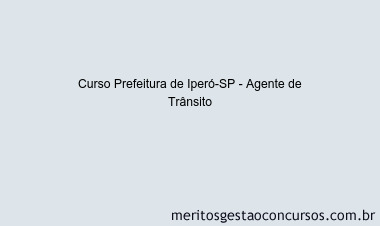 Curso Prefeitura de Iperó-SP - Agente de Trânsito