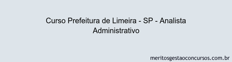 Curso Prefeitura de Limeira - SP - Analista Administrativo