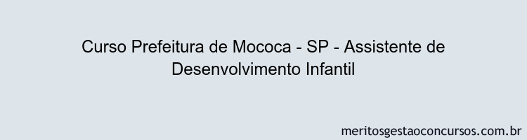 Curso Prefeitura de Mococa - SP - Assistente de Desenvolvimento Infantil