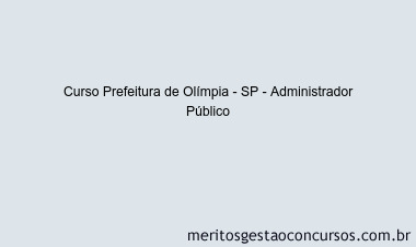 Curso Prefeitura de Olímpia - SP - Administrador Público