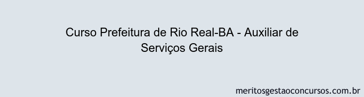 Curso Prefeitura de Rio Real-BA - Auxiliar de Serviços Gerais