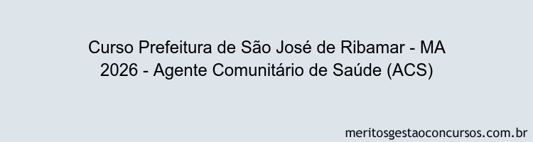 Curso Prefeitura de São José de Ribamar - MA 2026 - Agente Comunitário de Saúde (ACS)