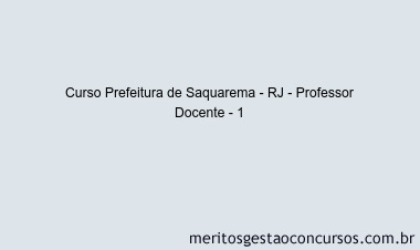 Curso Prefeitura de Saquarema - RJ - Professor Docente - 1