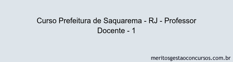 Curso Prefeitura de Saquarema - RJ - Professor Docente - 1
