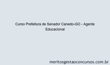 Curso Prefeitura de Senador Canedo-GO - Agente Educacional