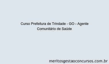 Curso Prefeitura de Trindade - GO - Agente Comunitário de Saúde