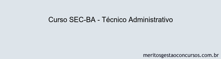 Curso SEC-BA - Técnico Administrativo