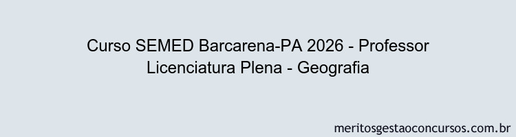 Curso SEMED Barcarena-PA 2026 - Professor Licenciatura Plena - Geografia