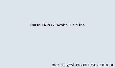 Curso TJ-RO - Técnico Judiciário