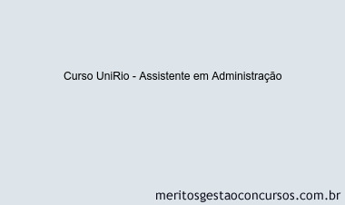 Curso UniRio - Assistente em Administração