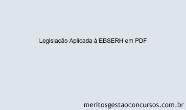Legislação Aplicada à EBSERH