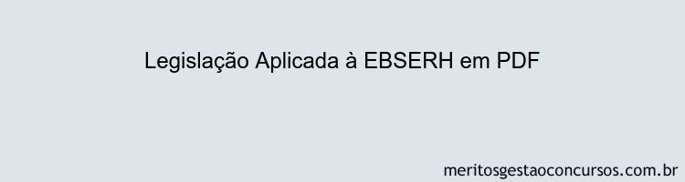 Legislação Aplicada à EBSERH