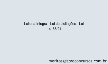 Leis na Íntegra - Lei de Licitações - Lei 14133/21