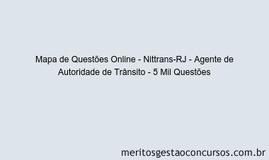 Mapa de Questões Online - Nittrans-RJ - Agente de Autoridade de Trânsito - 5 Mil Questões