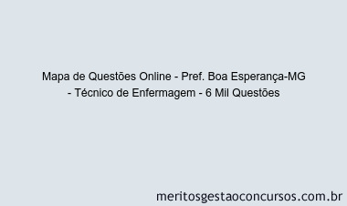 Mapa de Questões Online - Pref. Boa Esperança-MG - Técnico de Enfermagem - 6 Mil Questões