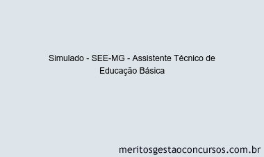 Simulado - SEE-MG - Assistente Técnico de Educação Básica
