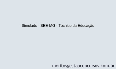 Simulado - SEE-MG - Técnico da Educação